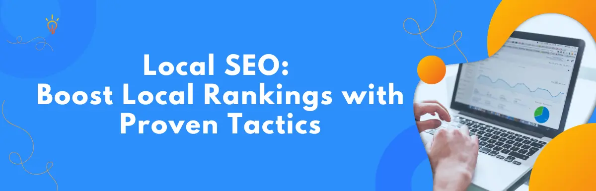 Local SEO Boost Local Rankings with Proven Tactics